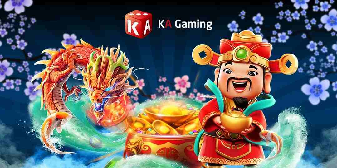 KA Gaming đơn vị cung ứng nhiều  game cá cược đẳng cấp